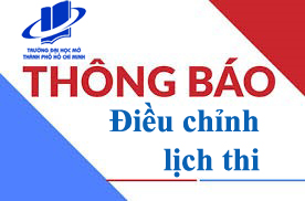 Thông báo điều chỉnh lịch thi, hình thức thi và hủy lịch thi học kỳ 2 năm học 2024-2025