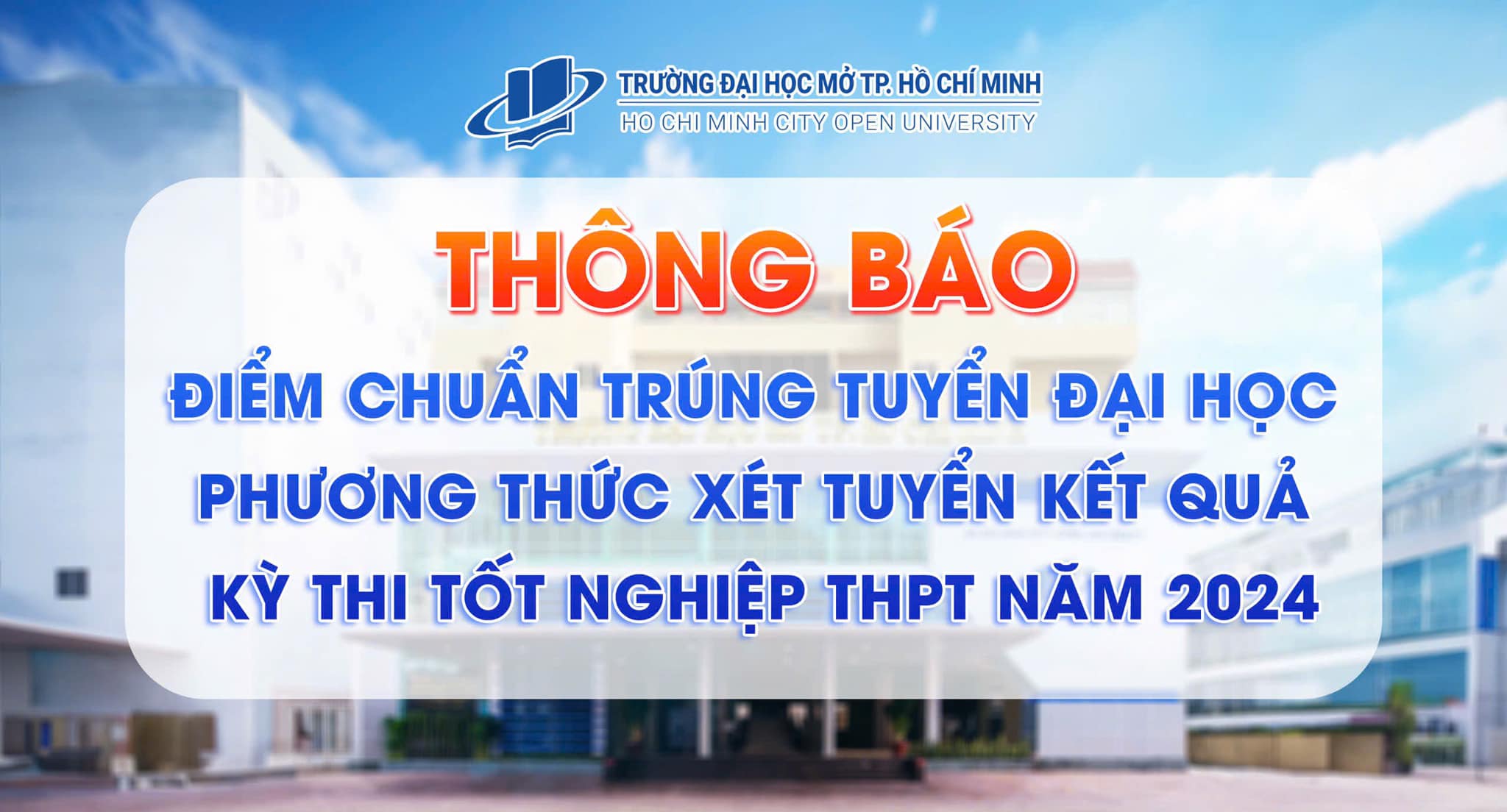 Thông báo điểm chuẩn trúng tuyển – Phương thức sử dụng KQ thi TN THPT 2024